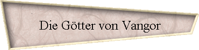 Die Gtter von Vangor