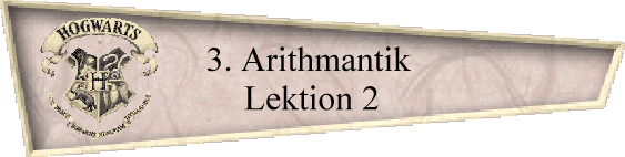 3. Arithmantik 
Lektion 2