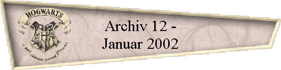 Archiv 12 -
Januar 2002