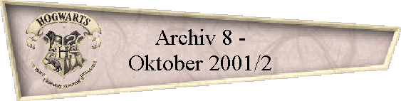 Archiv 8 -
Oktober 2001/2