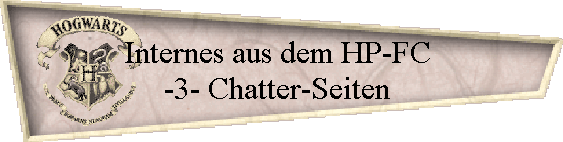 Internes aus dem HP-FC 
-3- Chatter-Seiten 