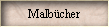 Malbcher