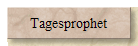 Tagesprophet