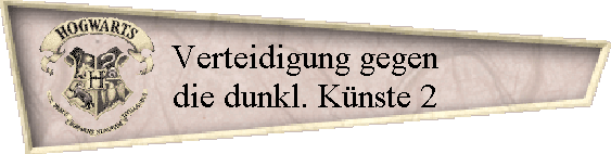 Verteidigung gegen
die dunkl. Knste 2