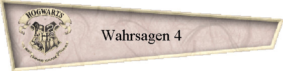 Wahrsagen 4