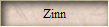 Zinn