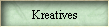 Kreatives