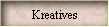 Kreatives