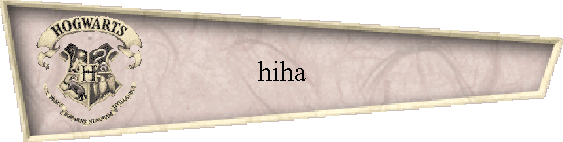 hiha