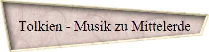 Tolkien - Musik zu Mittelerde