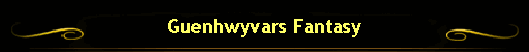 Guenhwyvars Fantasy