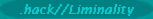 .hack//Liminality
