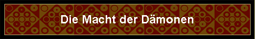 Die Macht der D�monen