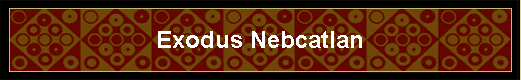 Exodus Nebcatlan