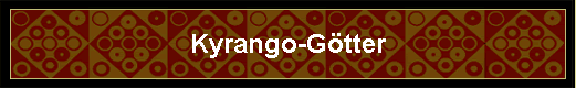 Kyrango-G�tter