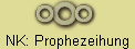 NK: Prophezeihung