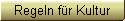 Regeln f�r Kultur