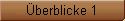 �berblicke 1
